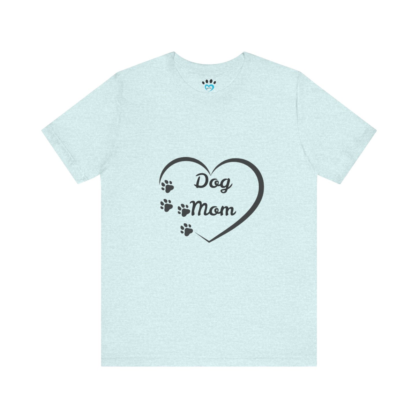 Dog Mom Short Sleeve Tee
