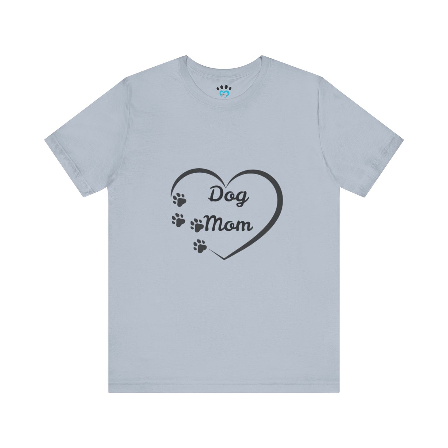 Dog Mom Short Sleeve Tee