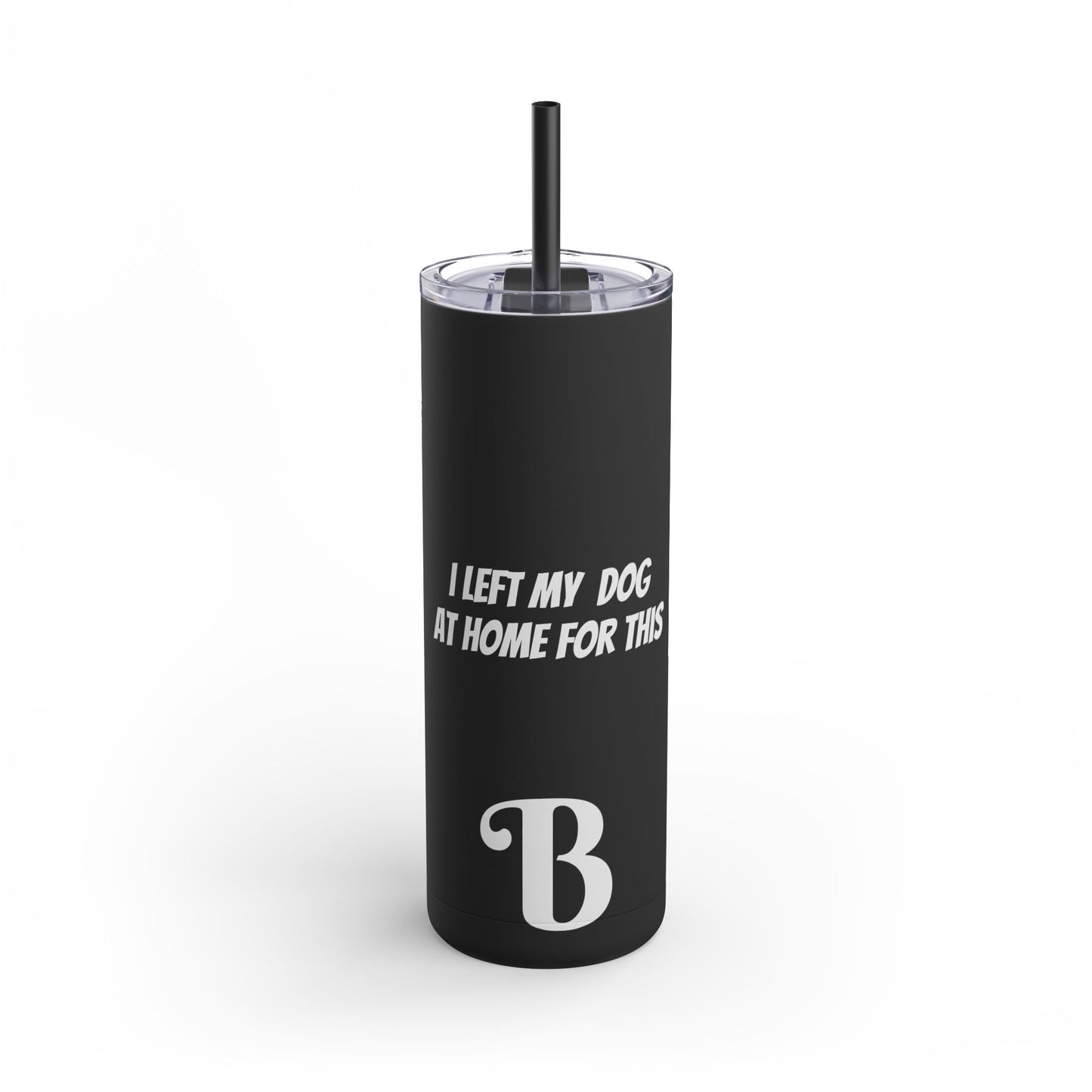 Barkle "B" Signature Skinny Matte Tumbler, 20oz