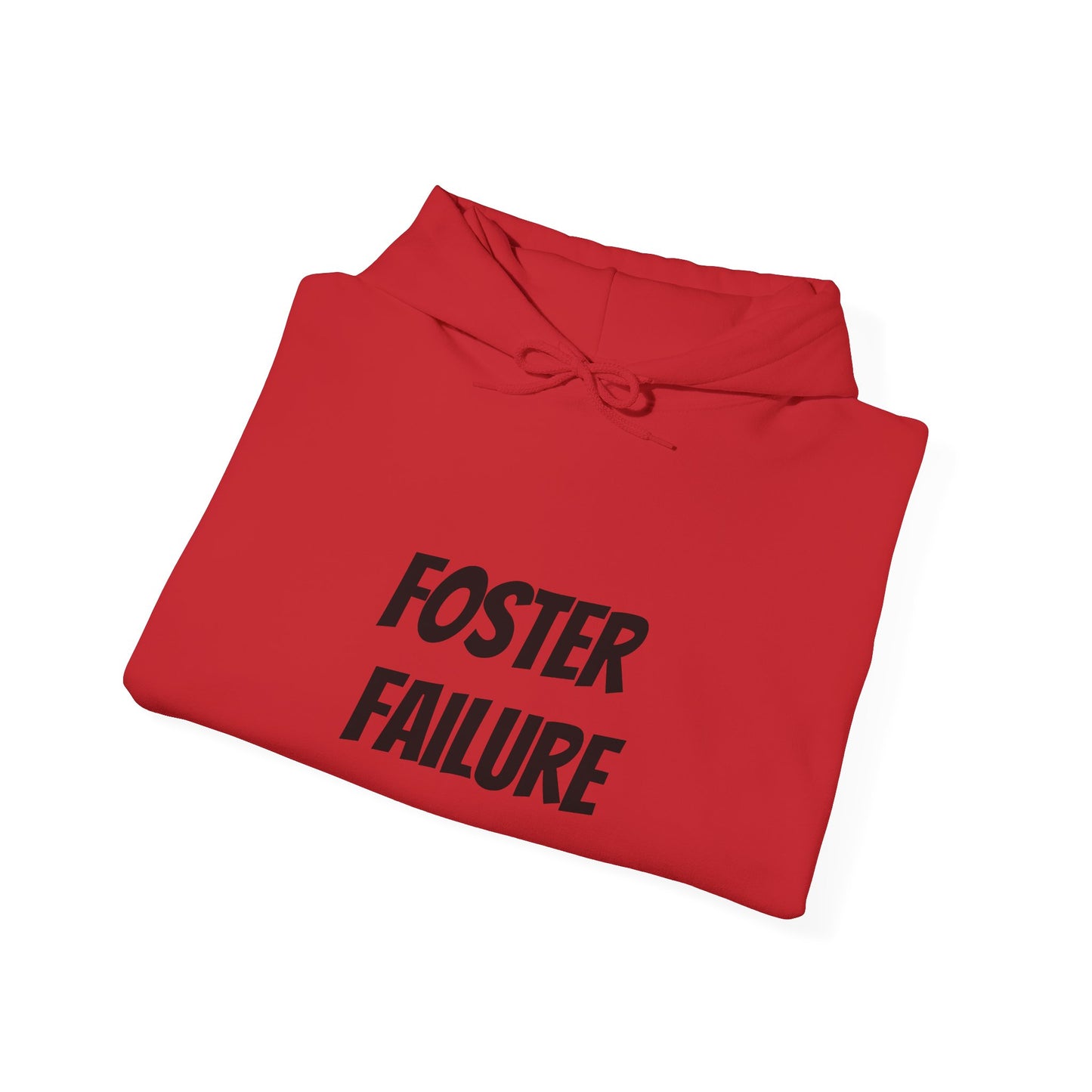 Foster Failure Hoodie, Unisex Sweatshirt