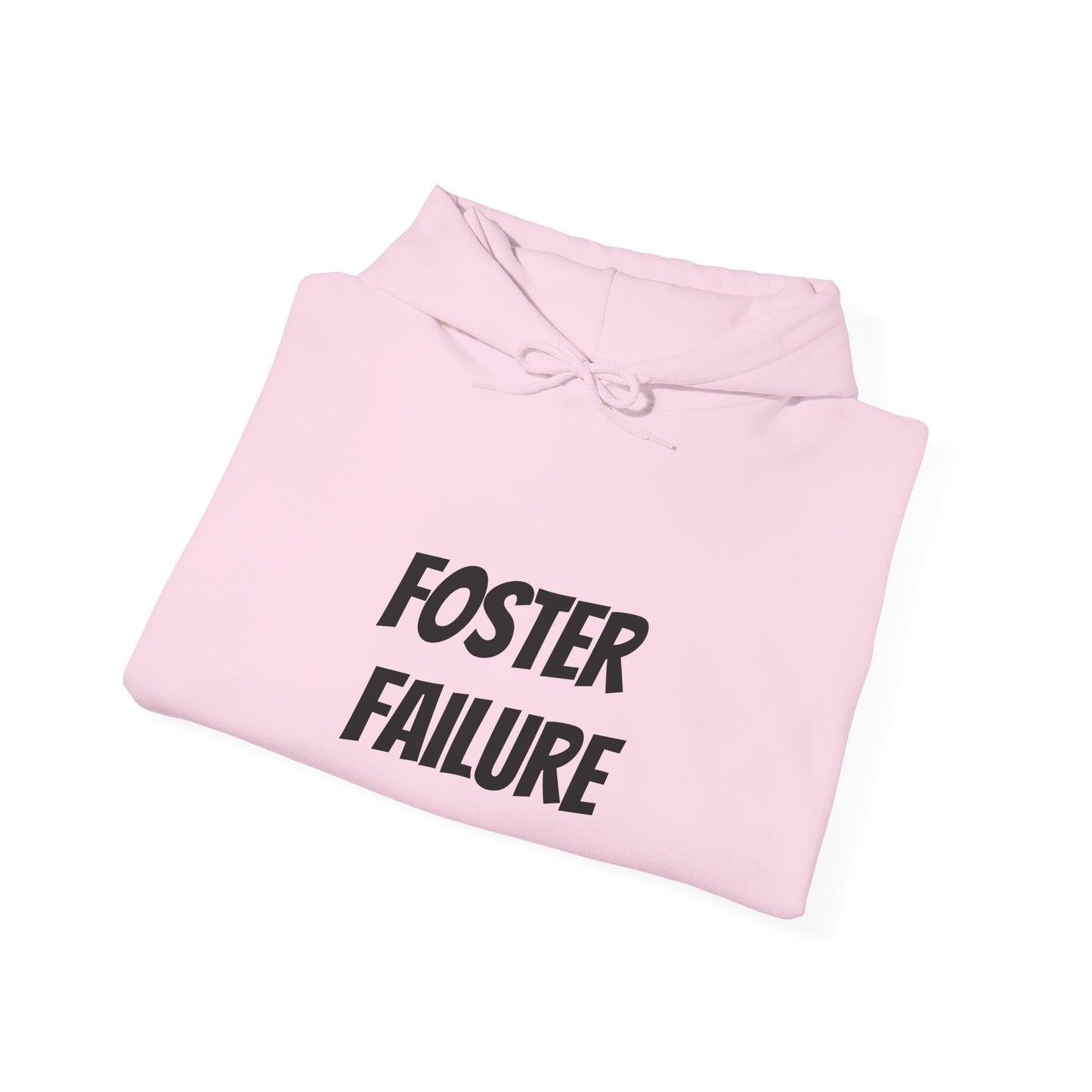 Foster Failure Hoodie, Unisex Sweatshirt