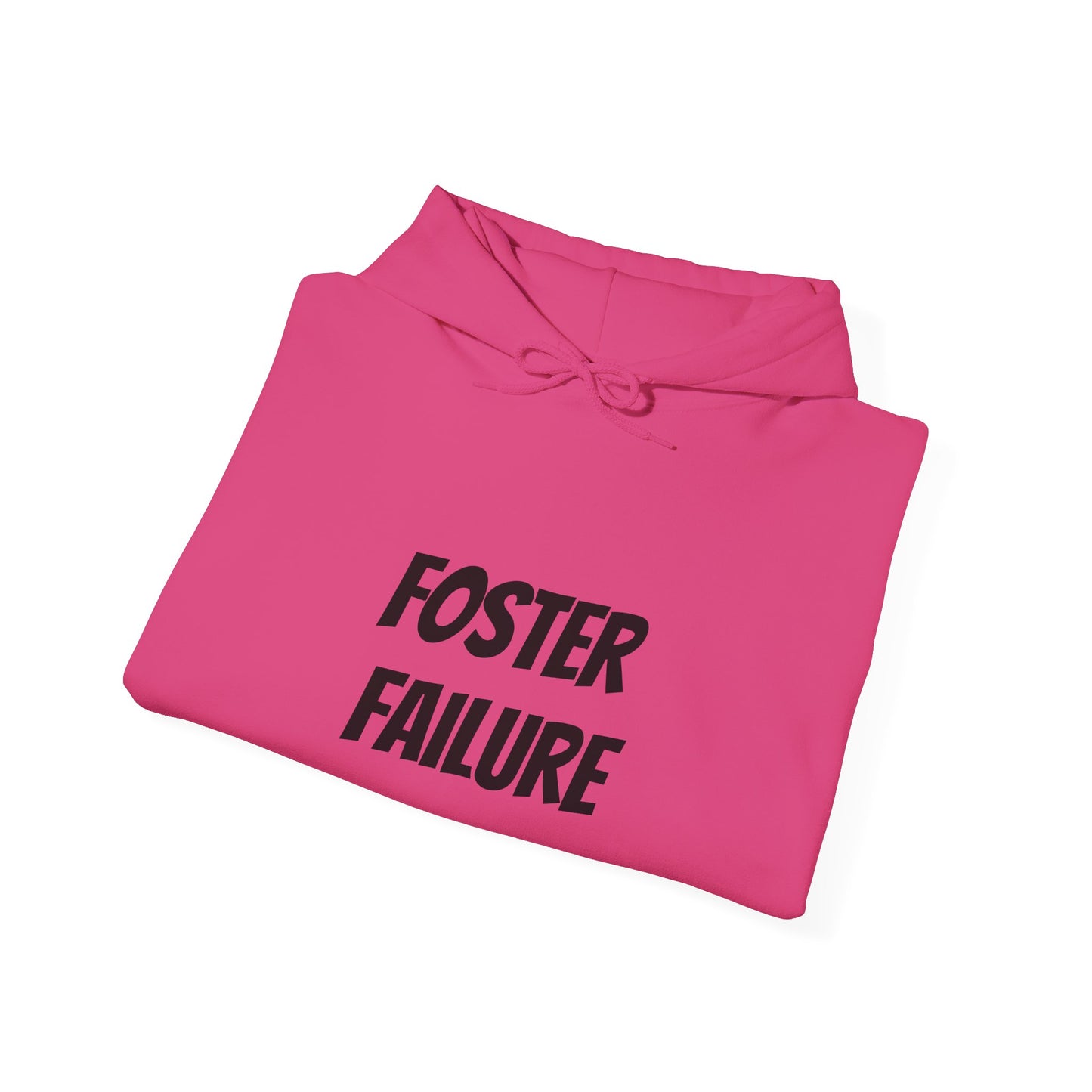 Foster Failure Hoodie, Unisex Sweatshirt