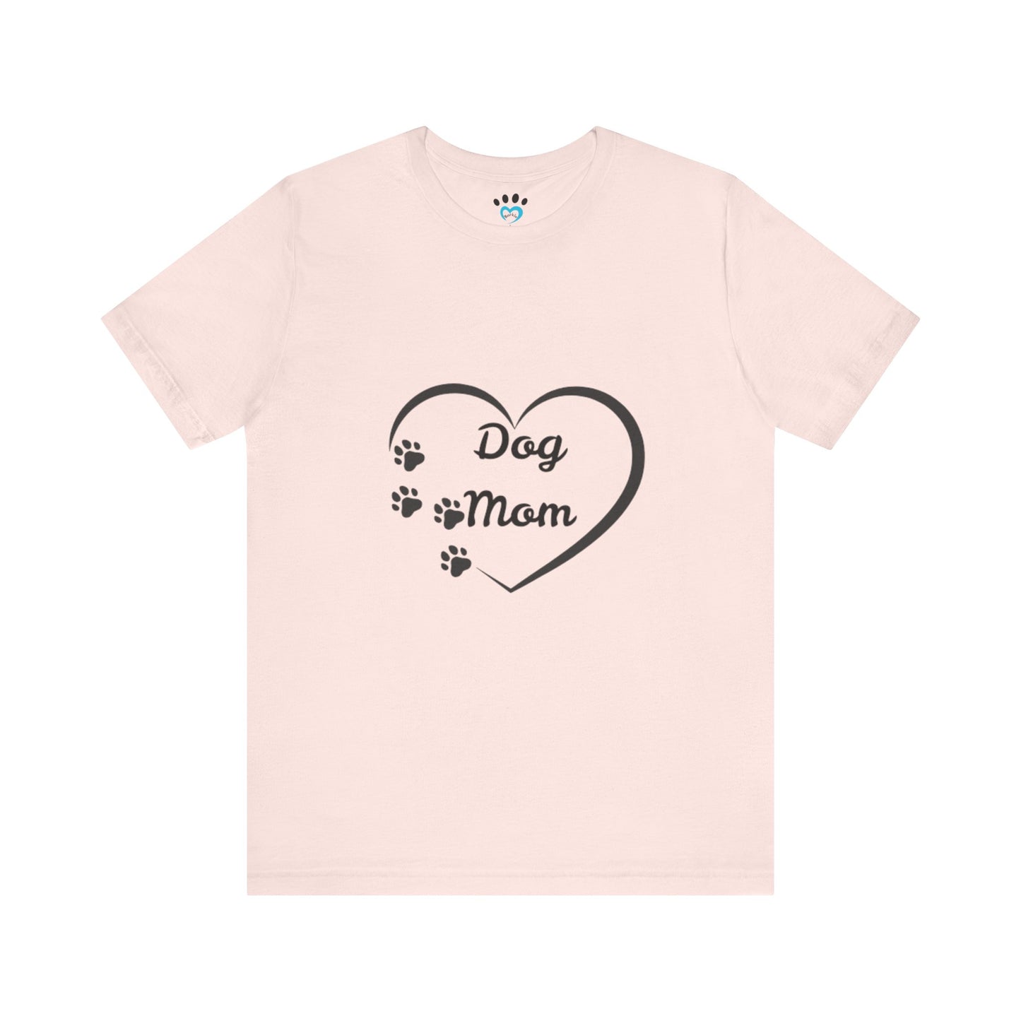 Dog Mom Short Sleeve Tee