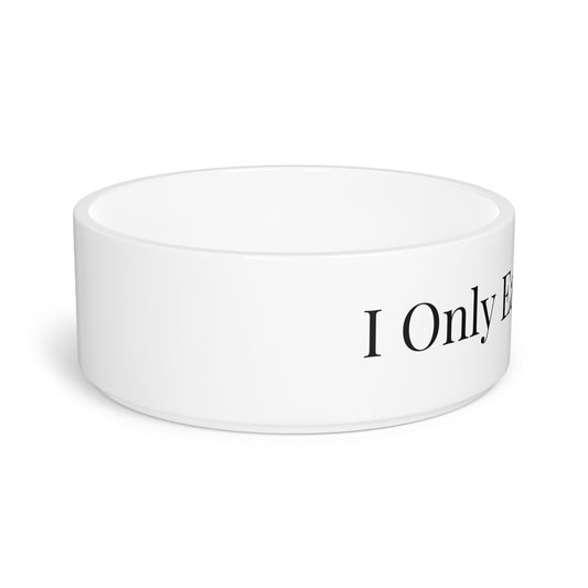 I Only Eat Gourmet Bowl