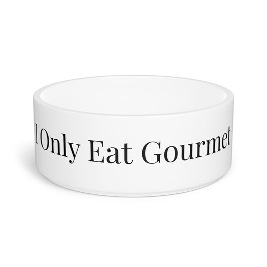I Only Eat Gourmet Bowl
