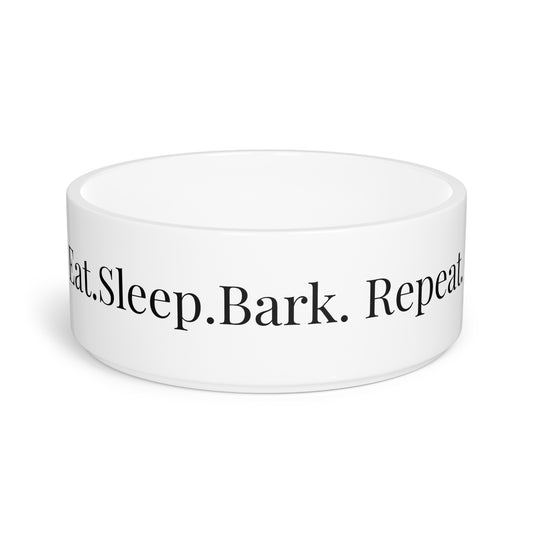 Eat Sleep Bark Repeat Bowl